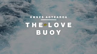 The Love Bouy | Royal New Zealand Navy