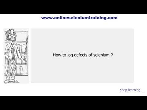 How to log defects of selenium  ? [onlineseleniumtraining.com]
