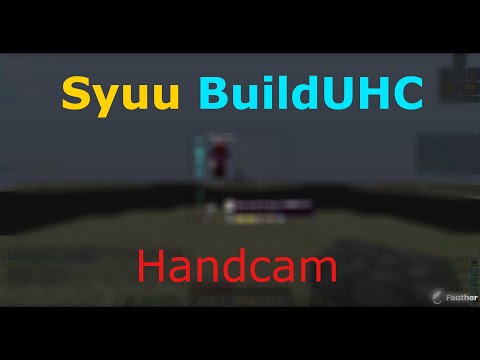Syuu BuildUHC with handcam/#12