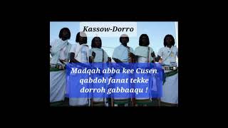 QALI QOLIS/QAFAR KASSOW-DORRO/MADQAH ABBA KEE CUSEN QABDOH FANAT TEKKE DORROH GABBAAQU