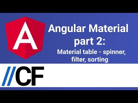 Angular Material part 2: Material table - spinner, filter, sorting