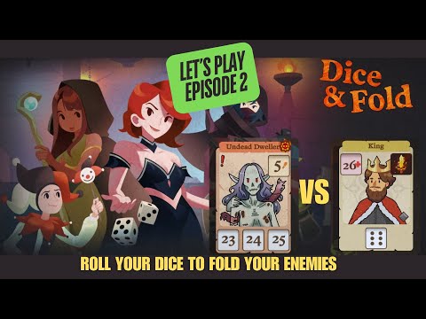 King vs Undead Dweller - Let's Play Dice & Fold - Episode 2