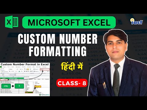 Advance Excel Class- 8 | Custom Number Formatting in Excel | IACT Computer