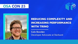 Reducing complexity and increasing performance with Trino