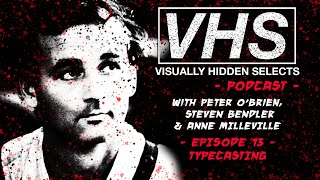 VISUALLY HIDDEN SELECTS PODCAST – EPISODE 13 – TYPECASTING