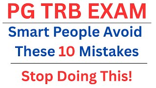 PG TRB EXAM | Top 10 Mistakes You MUST Avoid! |  Smart People Avoid These 10 Mistakes | 9790899652