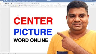 How To Center a Picture in Word [ Online ]