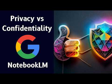 How To Keep Data Private in NotebookLM 📝 🤫 Privacy vs Confidentiality