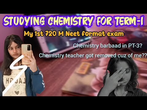 “Full Day Chemistry Grind for Term 1 📚 | My Teacher Got Removed Because of Me😱😱” Study Vlog