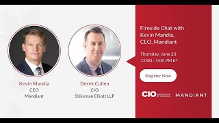 Fireside Chat with Kevin Mandia, CEO of Mandiant