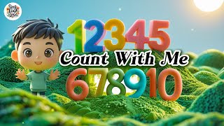 Count with Me, 1 to 10! | Fun Numbers Song for Kids & Toddlers