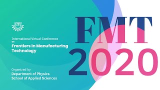 KIIT | Frontiers in Manufacturing Technology (FMT 2020) - Day 1