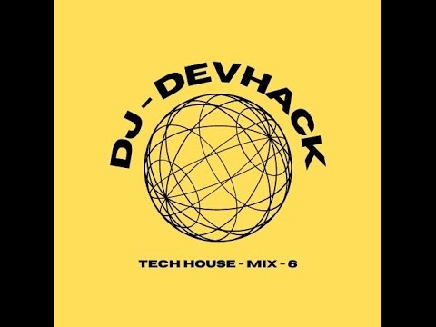 Tech House - Mix - 6