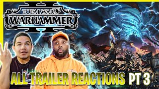 Total War: WARHAMMER 2 || Trailer Reactions || Part 3