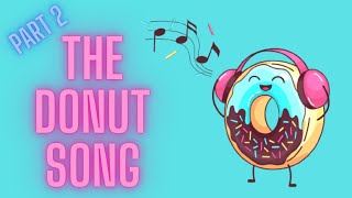 THE DONUT SONG (PART 2) DDDD DONUTS! (Hmm...That's Strange I Love Donuts) #shorts