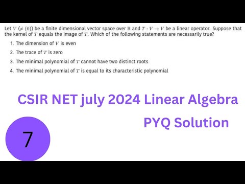 CSIR NET July 2024/ Linear Algebra Complete Solution PartC/#csirnet