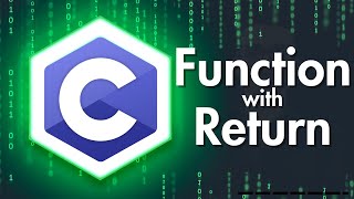 [52] C Programming | Functions with Return | شرح عربي