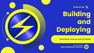 Building and Deploying SheerPower Programs