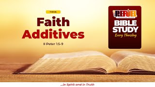 REFUEL Bible Study: Faith Additives I