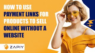 How to Use Payment Links for Products to Sell Online Without a Website
