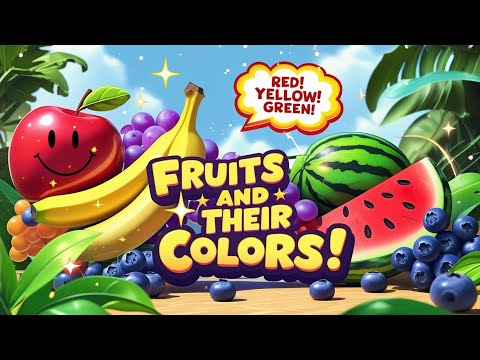 Learn Colors and Fruits🍉Educational Video for Toddler🍇Look, Learn & Say! 10 Fruits & Their Colors🍌