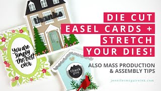 Easel Cards + Stretch Your Dies + Die Cutting Tips