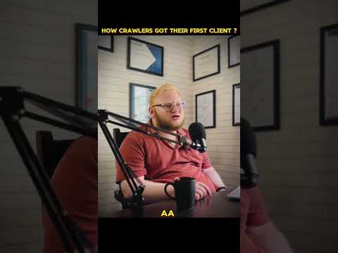 How CRAWLERS Got Their First Client