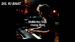 Dil ki baat - Official Music Video #music #youtube
