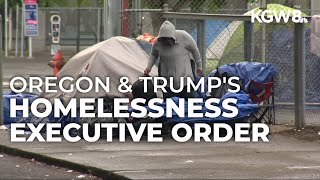 Trump's homelessness executive order draws divided response from Oregon leaders