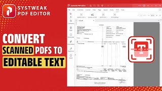 How to Convert Scanned PDF Images to Editable Text |  Systweak PDF Editor Tutorial_#31 #ScannedPDF