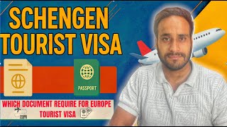 Schengen tourist visa | Europe tourist visa | document required for tourist visa