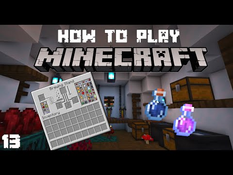 How to Brew Potions - How to Play Minecraft - Episode 13