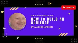 [leventask.gumroad.com] - To start your own business, build an audience first