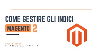Come gestire gli indici magento2