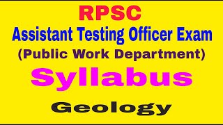 RPSC Assistant Testing Officer Exam Syllabus — Geology