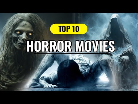 Top 10 Most Scariest Horror Movies In The World || Horror Movies List || #horrormovies