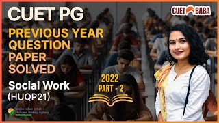 Part 02 I CUET PG Previous Year Question Paper Discussion I Social Work I HUQP21 I #cuetpg #cuetbaba
