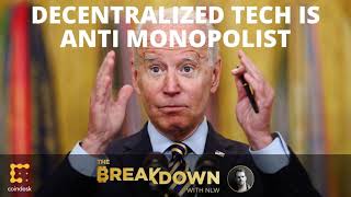 As Biden Targets Big Tech, a Reminder That Decentralized Technologies Are Anti-Monopolist