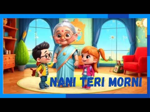 Naani Teri Morni .Hindi rhyme.Nursery Rhyme