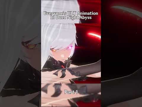 Everyone's ULT Animation In Duet Night Abyss #DuetNightAbyss