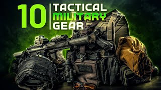 10 Incredible Tactical Military Gear & Gadgets You Must Have
