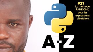 Python - formation complète pour les débutants - #27 La méthode RANDOM pour expressions aléatoires