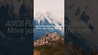 Embrace the sights and sounds of trail running | ASICS FUJITRAIL™ Collection