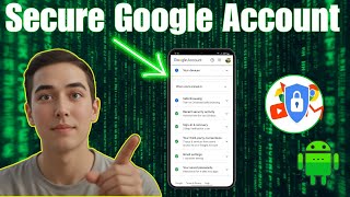 How To Make Google Account Safe And Secure - Step-by-Step Guide