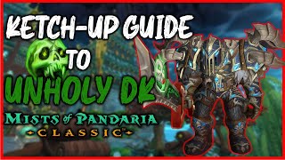 Catch-Up Guide to Unholy DK | MoP Classic