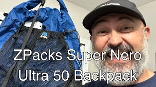 ZPacks Super Nero Ultra 50L backpack! A great pack for UL backpacking.