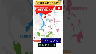 Daily PCS GK - South China Sea #uppcs #upsc #ukpsc #bpsc #geography #uppsc2023 #shorts #mppsc