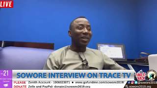 #Sowore2019  Interview On Trace TV #TakeItBack #RevolutionNow #Sowore2019 #AACParty