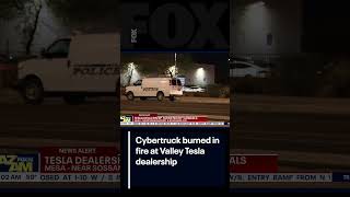 Cybertruck burned in fire at Valley dealership | FOX 10 Phoenix