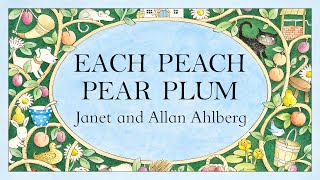 Each Peach Pear Plum | By Janet and Allan Ahlberg | Read Aloud | Story Book | Hoots and Tales